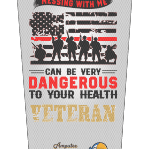 Warning Messing with Me Veteran