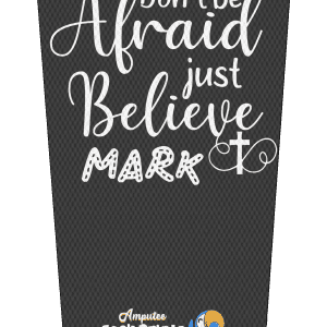 Dont Be Afraid Just Believe